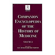Companion Encyclopedia of the History of Medicine