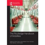 The Routledge Handbook of Mobilities