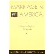 Marriage in America A Communitarian Perspective
