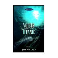 Voices from the Titanic