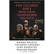 For Colored Girls Who Have Considered Politics