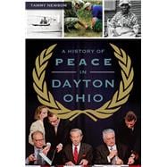A History of Peace in Dayton, Ohio