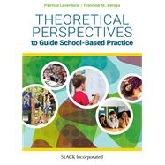 Theory in School-Based Occupational Therapy Practice