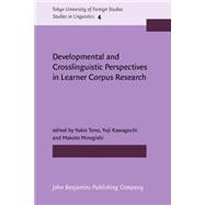 Developmental and Crosslinguistic Perspectives in Learner Corpus Research