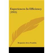 Experiences In Efficiency
