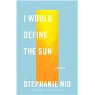 I Would Define the Sun,9780826507716