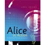 Alice in Action : Computing Through Animation