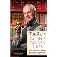 Gunn's Golden Rules Life's Little Lessons for Making It Work