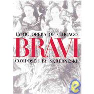 Bravi : Lyric Opera of Chicago