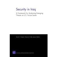 Security in Iraq A Framework for Analyzing Emerging Threats as U.S. Forces Leave