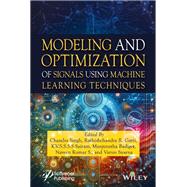Modeling and Optimization of Signals Using Machine Learning Techniques