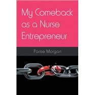 My Comeback As a Nurse Entrepreneur