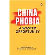 ChinaPhobia A Wasted Opportunity