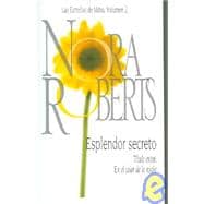Las Estrellas De Mitra: Volumen2.; Esplendor Secreto\En El Calor De La Noche