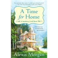 A Time For Home A Snowberry Creek Novel
