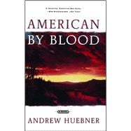 American by Blood A Novel