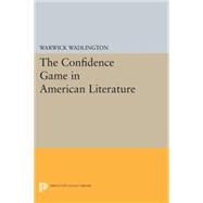 The Confidence Game in American Literature