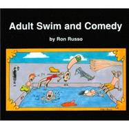 Adult Swim And Comedy: Adult Swim And Comedy