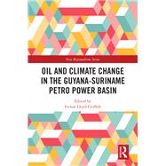 Oil and Climate Change in the Guyana-Suriname Basin