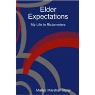 Elder Expectations: My Life in Rictameters