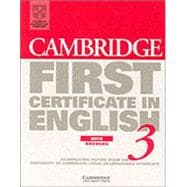 Cambridge First Certificate in English 3 Student's Book with answers: Examination Papers from the University of Cambridge Local Examinations Syndicate