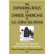 The Expanding Roles of Chinese Americans in U.S.-China Relations