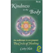 Kindness to the Body