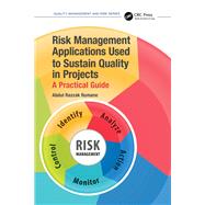 Risk Management Applications Used to Sustain Quality in Projects