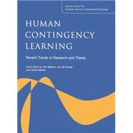 Human Contingency Learning: Recent Trends in Research and Theory: A Special Issue of the Quarterly Journal of Experimental Psychology