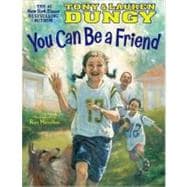 You Can Be a Friend