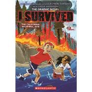 I Survived the California Wildfires, 2018 (I Survived Graphic Novel #13)