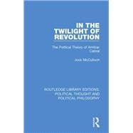 In the Twilight of Revolution