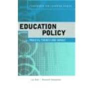 Education Policy: Process, Themes and Impact