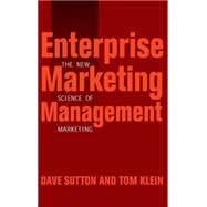 Enterprise Marketing Management The New Science of Marketing
