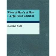 When A Man's A Man