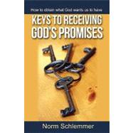 Keys to Receiving God's Promises