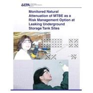 Monitored Natural Attenuation of Mtbe As a Risk Management Option at Leaking Underground Storage Tank Sites