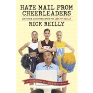 Sports Illustrated: Hate Mail from Cheerleaders and Other Adventures from the Life of Rick Reilly