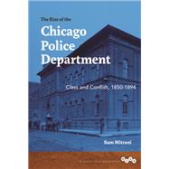 The Rise of the Chicago Police Department