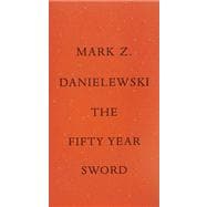 The Fifty Year Sword