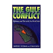 The Gulf Conflict 1990-1991: Diplomacy and War in the New World Order