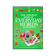 The Usborne Book of Everyday Words in Spanish