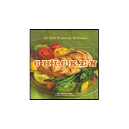 Chicken 150 Great Recipes for All Seasons