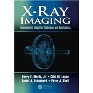 X-Ray Imaging: Fundamentals, Industrial Techniques and Applications