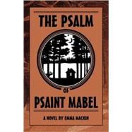 The Psalm of Psaint Mabel