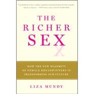 The Richer Sex How the New Majority of Female Breadwinners Is Transforming Our Culture