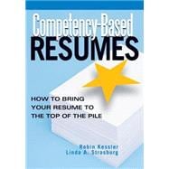 Competency-Based Resumes: How to Bring Your Resume to the Top of the Pile