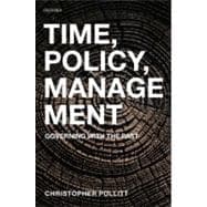 Time, Policy, Management Governing with the Past