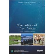 The Politics of Fresh Water