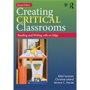 Creating Critical Classrooms: Reading and Writing with an Edge